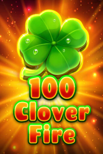 100 Clover Fire демо игра | Гранд Казино играть без регистрации 
