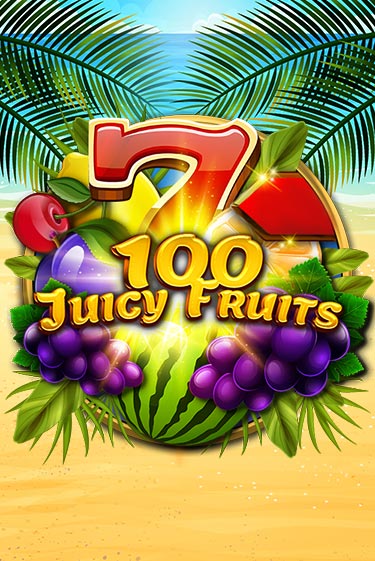 100 Juicy Fruits демо игра | Гранд Казино играть без регистрации 