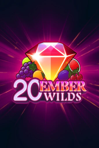 20 Ember Wilds демо игра | Гранд Казино играть без регистрации 