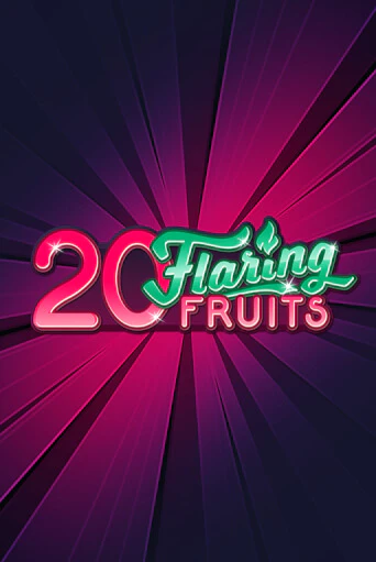 20 Flaring Fruits демо игра | Гранд Казино играть без регистрации 