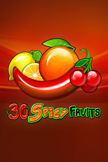 30 Spicy Fruits демо игра | Гранд Казино играть без регистрации 
