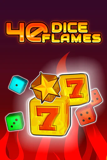 40 Dice Flames   демо игра | Гранд Казино играть без регистрации 