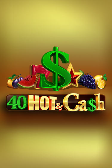 40 Hot & Cash демо игра | Гранд Казино играть без регистрации 