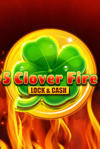 5 Clover Fire Lock & Cash демо игра | Гранд Казино играть без регистрации 