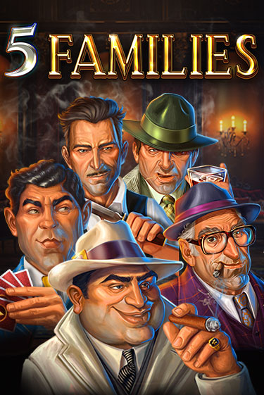 5 Families демо игра | Гранд Казино играть без регистрации 