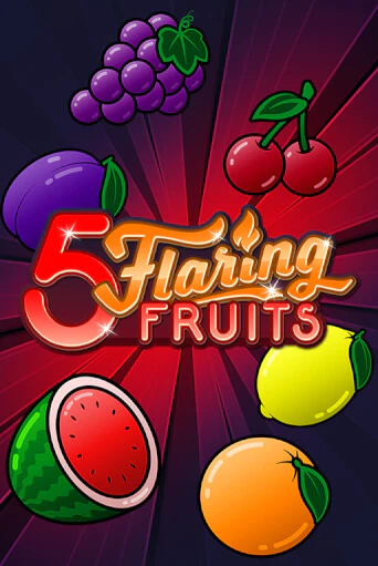 5 Flaring Fruits демо игра | Гранд Казино играть без регистрации 
