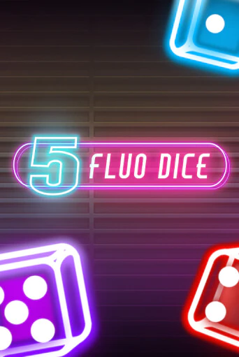 5 Fluo Dice демо игра | Гранд Казино играть без регистрации 