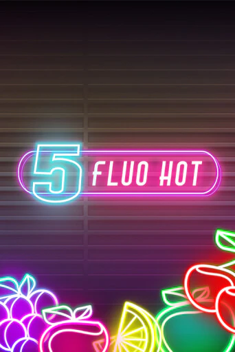 5 Fluo Hot демо игра | Гранд Казино играть без регистрации 