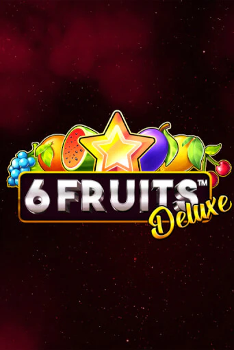 6 Fruits Deluxe демо игра | Гранд Казино играть без регистрации 