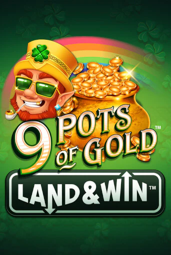 9 Pots of Gold Land & Win™ демо игра | Гранд Казино играть без регистрации 