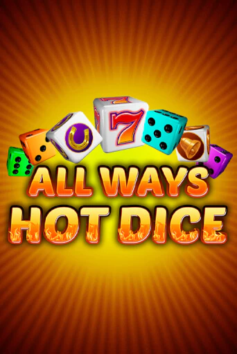 All Ways Hot Dice демо игра | Гранд Казино играть без регистрации 