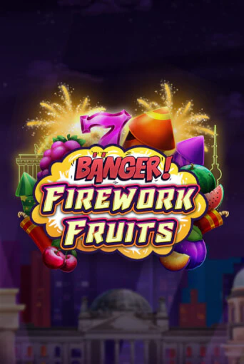 Banger! Firework Fruits демо игра | Гранд Казино играть без регистрации 