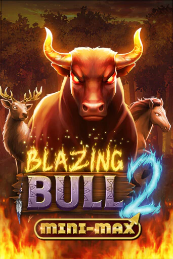 Blazing Bull 2 Mini Max демо игра | Гранд Казино играть без регистрации 