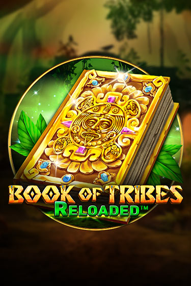 Book Of Tribes Reloaded демо игра | Гранд Казино играть без регистрации 