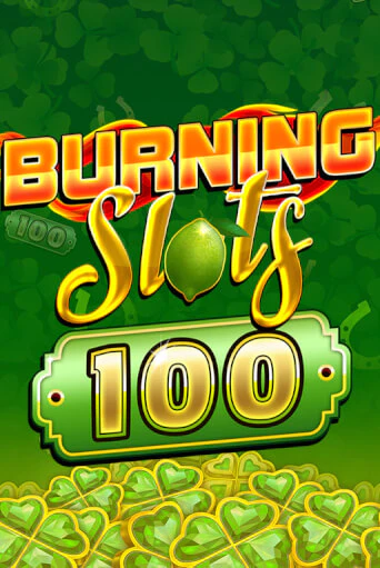 Burning Slots 100 демо игра | Гранд Казино играть без регистрации 