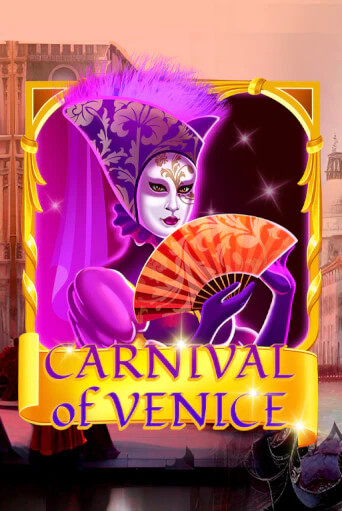 Carnival Of Venice демо игра | Гранд Казино играть без регистрации 