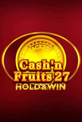 Cash'n Fruits 27 Hold And Win демо игра | Гранд Казино играть без регистрации 