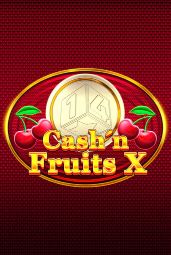 Cash'n Fruits X демо игра | Гранд Казино играть без регистрации 