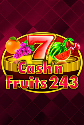Cash'n Fruits 243 демо игра | Гранд Казино играть без регистрации 
