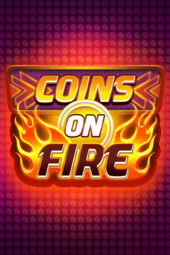 Coins on Fire демо игра | Гранд Казино играть без регистрации 