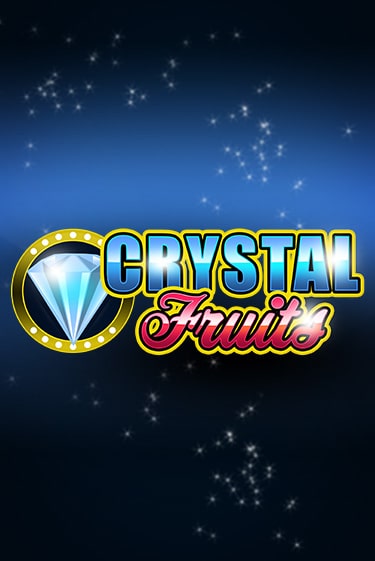 Сrystal Fruits демо игра | Гранд Казино играть без регистрации 
