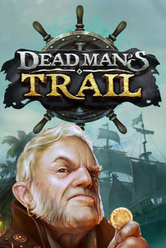 Dead Man's Trail демо игра | Гранд Казино играть без регистрации 