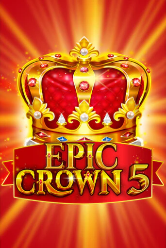 Epic Crown 5 демо игра | Гранд Казино играть без регистрации 