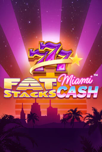 FatStacks Miami Cash демо игра | Гранд Казино играть без регистрации 