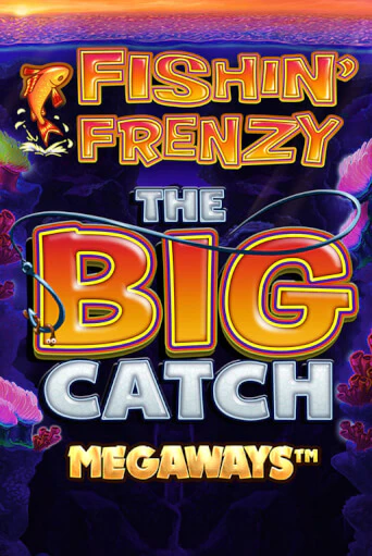 Fishin Frenzy Big Catch Megaways демо игра | Гранд Казино играть без регистрации 