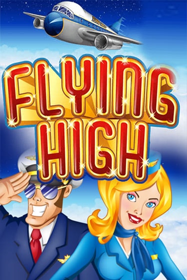 Flying High демо игра | Гранд Казино играть без регистрации 