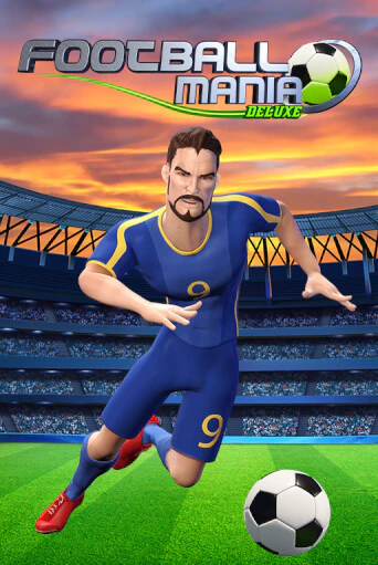 Football Mania Deluxe демо игра | Гранд Казино играть без регистрации 