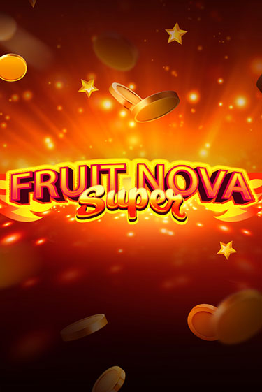 Fruit Super Nova демо игра | Гранд Казино играть без регистрации 