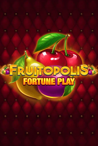 Fruitopolis Fortune Play демо игра | Гранд Казино играть без регистрации 