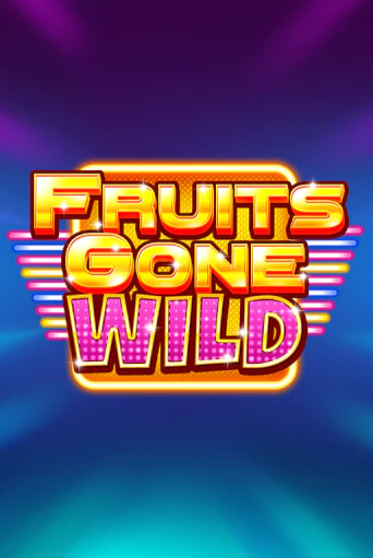 Fruits Gone Wild демо игра | Гранд Казино играть без регистрации 