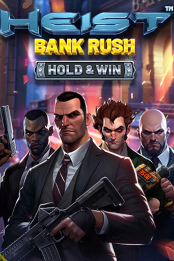 Heist: Bank Rush - Hold & Win демо игра | Гранд Казино играть без регистрации 