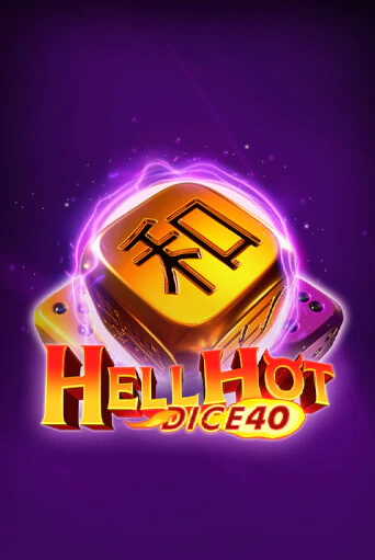 Hell Hot 40 Dice демо игра | Гранд Казино играть без регистрации 