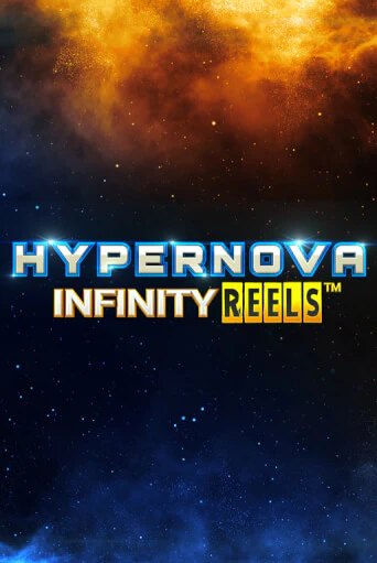 Hypernova Infinity Reels демо игра | Гранд Казино играть без регистрации 