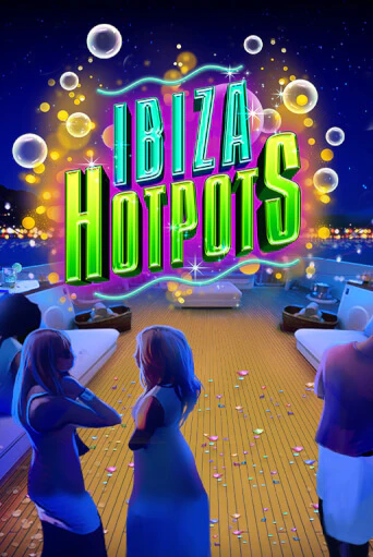 Ibiza Hotpots демо игра | Гранд Казино играть без регистрации 