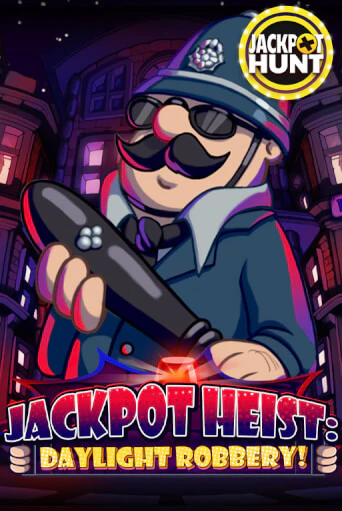 Jackpot Heist: Daylight Robbery демо игра | Гранд Казино играть без регистрации 