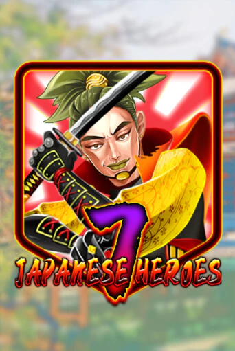 Japanese 7 Heroes демо игра | Гранд Казино играть без регистрации 