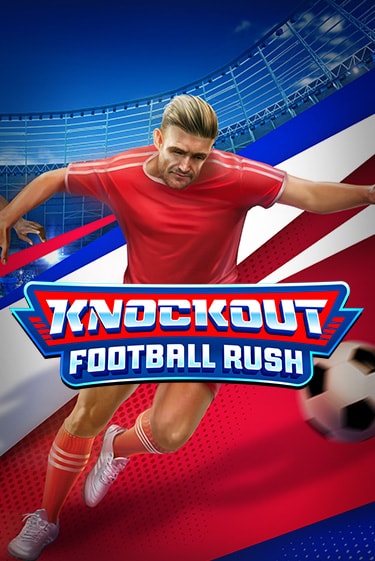 Knockout Football Rush демо игра | Гранд Казино играть без регистрации 