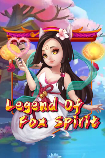 Legend of Fox Spirit демо игра | Гранд Казино играть без регистрации 