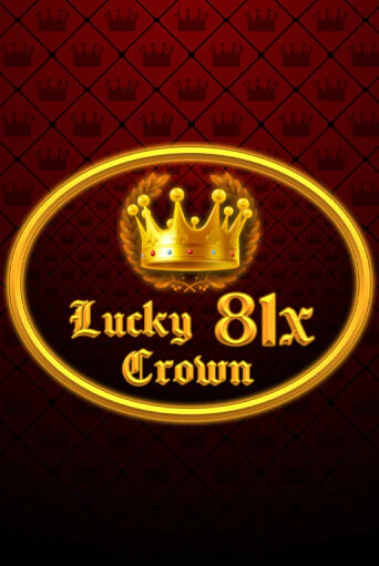 Lucky Crown 81x демо игра | Гранд Казино играть без регистрации 