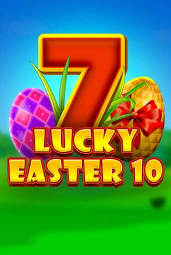 Lucky Easter 10 демо игра | Гранд Казино играть без регистрации 