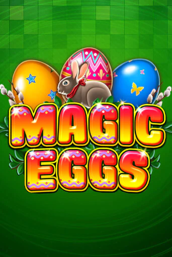 Magic Eggs демо игра | Гранд Казино играть без регистрации 