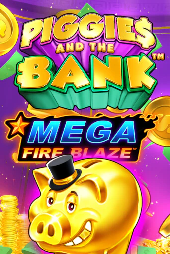 Mega Fire Blaze: Piggies and the Bank демо игра | Гранд Казино играть без регистрации 
