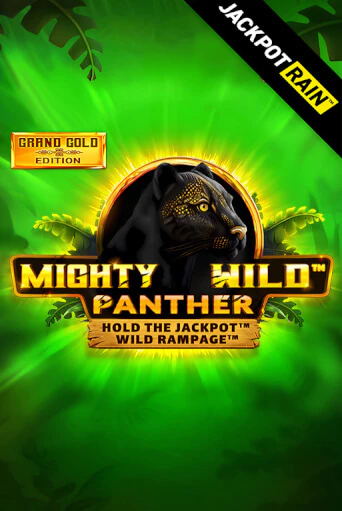 Mighty Wild: Panther Grand Gold Edition JackpotRain демо игра | Гранд Казино играть без регистрации 