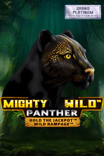 Mighty Wild: Panther Grand Platinum Edition демо игра | Гранд Казино играть без регистрации 