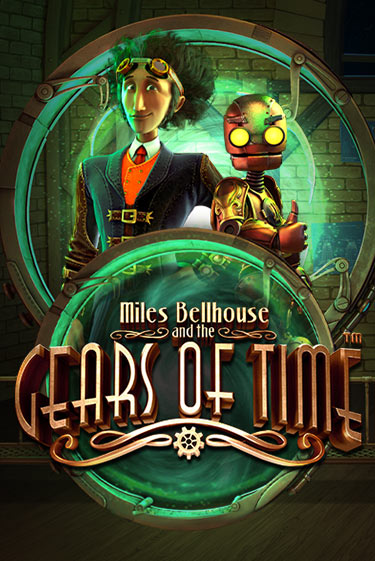 Miles Bellhouse and the Gears of Time демо игра | Гранд Казино играть без регистрации 