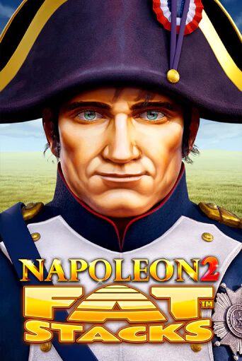 Napoleon 2 FatStacks демо игра | Гранд Казино играть без регистрации 
